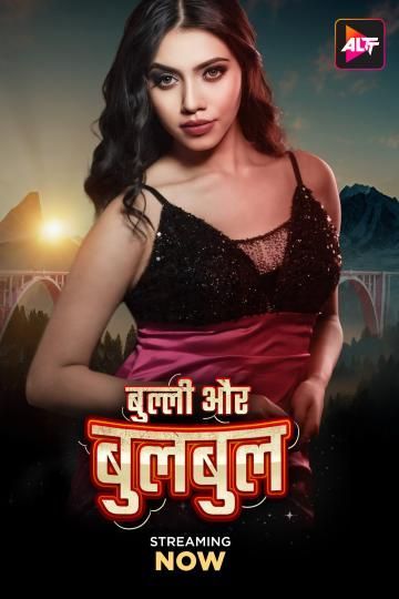 [18＋] Bully Aur Bulbul (2024) S01 Hindi Alt Web Series HDRip